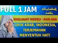 Download Lagu Sholawat Merdu - Man Ana Full 1 Jam Non Stop | Lirik Arab, Indonesia, Terjemahan || Menyentuh Hati