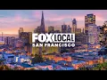 LIVE NEWS FOX LOCAL San Francisco Live Stream