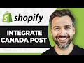 How to Integrate Canada Post with Shopify Step By Step 2026 Guide