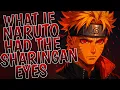 What If Naruto Awakened The Uchiha s Mangekyo Sharingan Part 1