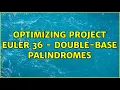 Optimizing Project Euler 36 - double-base palindromes 3 Solutions