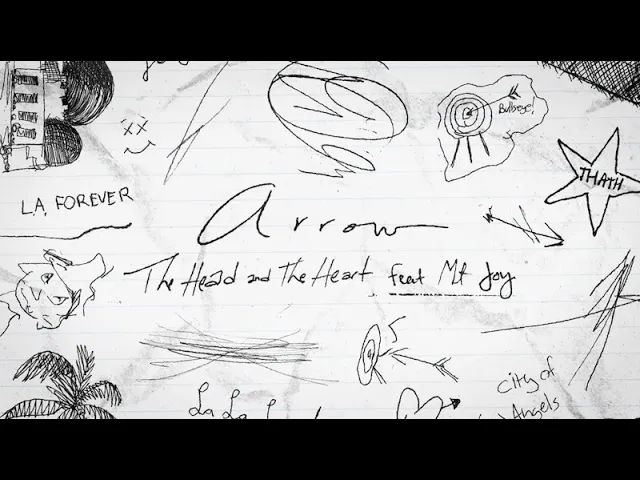 The Head And The Heart - Arrow featuring Mt. Joy The Head And The Heart - Arrow featuring Mt. Joy