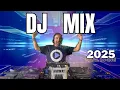 Download Lagu DJ REMIX 2025 🎉 Remixes \u0026 Mashups of Popular Songs 2025 🎉 DJ Remix Club Music Disco DJ LIVE Mix 2024