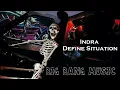 Download Lagu Indra - Define Situation (BBSM)