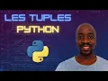 Les tuples en Python simples rapides et immuables - Tutoriel debutant 2025
