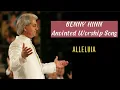Download Lagu BENNY HINN Anointed Song - ALLELUIA