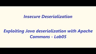 Exploiting Java deserialization with Apache Commons - Lab