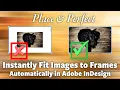 Place Perfect Instantly Fit Images to Frames Automatically in InDesign