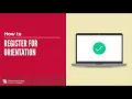 How to Register for Orientation