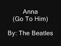 The Beatles - Anna (Go To Him)