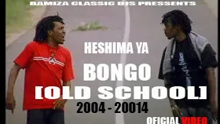 OLD SCHOOL BONGO MIX ZILIPENDWA HESHIMA YA BONGO FLAVOUR DJ DIS BOY 255TZ X WANAUME TMK X J NATURE 
