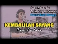 Download Lagu Kembaliah Sayang (Trio Ambisi) Cover Budi Sinaga | Pop Indonesia Tembang Kenangan