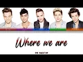 Download Lagu One Direction 'Where We Are' (Unreleased) Lyrics [Color Coded ENG_ESP]