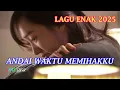 Download Lagu LAGU ENAK 2025 | ANDAI WAKTU MEMIHAKKU | EMBARA