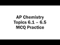 Topics 6 1 - 6 5 MCQ Practice