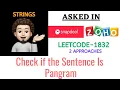 Check if the Sentence Is Pangram 2 Approaches Snapdeal Leetcode 1832