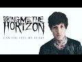 Bring Me The Horizon - Can You Feel My Heart [Lirik Terjemahan Indonesia]