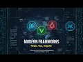 Modern Frameworks React Vue Angular Explained