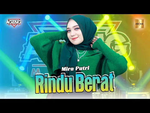 Download MP3 Mira Putri ft Ageng Musik - Rindu Berat (Official Live Music)