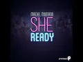 Machel Montano - She Ready ( 2013 Soca )