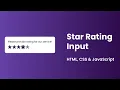 Create Star Rating Input Box using HTML CSS JavaScript