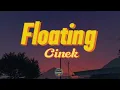 Cinek - Floating (English Lyrics)