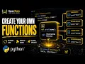 User Defined Functions in Python part - 3 Create Your Own Functions Easily Explained