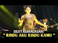 Lagu SILVY KUMALASARI - RINDU AKU RINDU KAMU JADI SATU