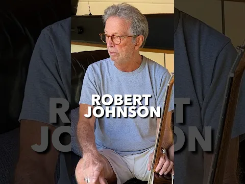 Eric discusses his “main cause” in life: making sure “everybody ought to know” Robert Johnson.