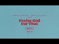 Jordan Feliz - "Praise God For That (feat. Britt Nicole)" [Official Audio Video]