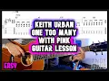 Lagu Pink Keith Urban - One Too Many Guitar Tutorial Lesson