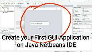 How To Create A First Java Swing GUI Application Using NetBeans 15