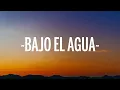 Manuel Medrano - Bajo El Agua (Letra/Lyrics)
