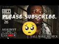 Gucci Mane - Yall make me sick (Instrumental)