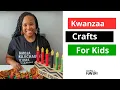 Easy Kwanzaa Crafts for Kids