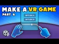How to Make a VR Game in Unity - Part 6 Ray and Poke Interactor