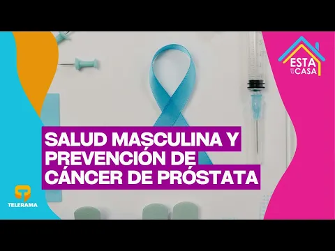 Salud masculina y prevención de cáncer de próstata