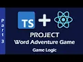 React Typescript Tutorial Word Adventure Game Part 3 Game Logic 2021