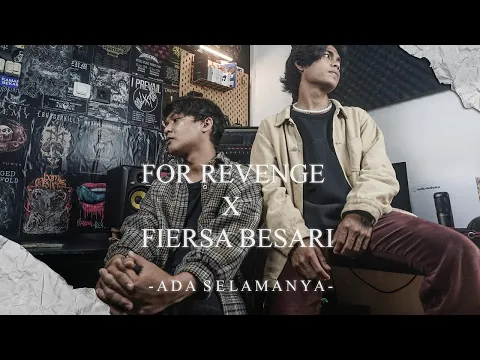 Download MP3 ADA SELAMANYA - FOR REVENGE X FIERSA BESARI  ( R .E COVER )