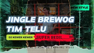 dj kewer kewer jingle brewog audio tim 3 x wito mengkis feat brewog ashley nusantara
