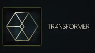 Download EXO (엑소) - Transformer (Slow Version) MP3