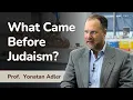 Between Yahwism and Judaism: What Did Ancient Judeans Actually Believe? | Prof. Yonatan Adler
