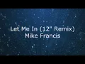Let Me In (12" Remix) - Mike Francis