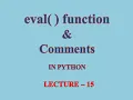 Python Programming eval comments XI Informatics Practices