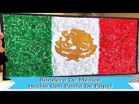 Download MP3 Bandera De México Hecha Con Pasta De Papel