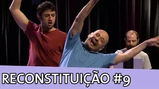 IMPROVÁVEL - RECONSTITUIÇÃO IMPROVÁVEL #9