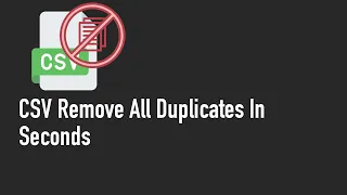 Remove Duplicates from CSV Files Instantly Easy Data Cleanup Tool