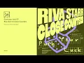 Riva Starr & Close Counters - Push your luck feat. Andre Espeut