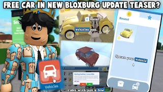 EVERYONE GETS A FREE CAR IN NEW BLOXBURG VEHICLE SPAWN UPDATE TEASER?!