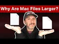 Why Are File Sizes Different On Macs Than Windows and Other Places